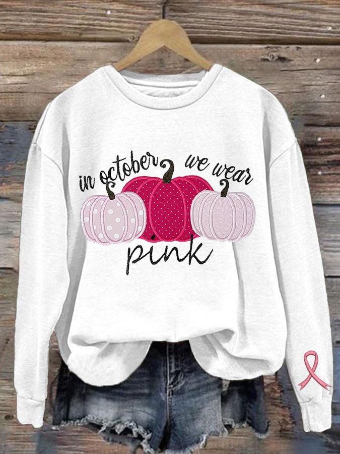 Women's Breast Cancer In October We Wear Pink Print Crew Neck Sweatshirt