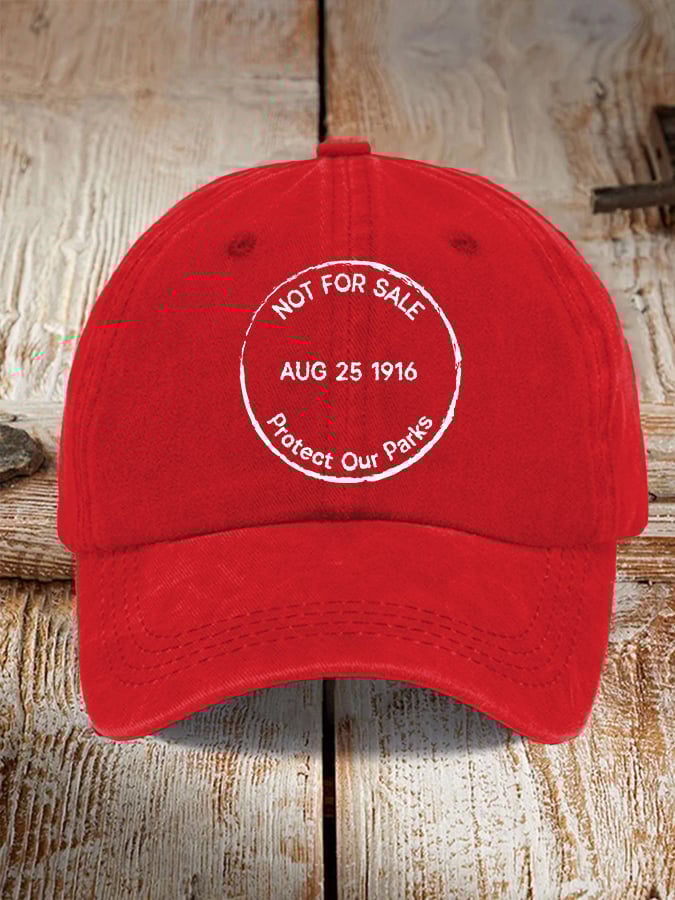 Retro Not For Sale Protect Our Parks August 25 1916 Print Baseball Cap