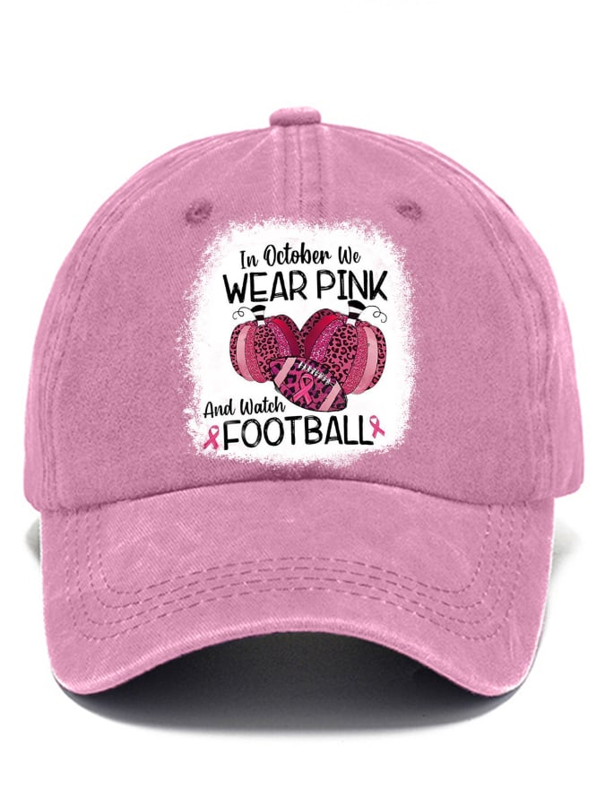 In October We Wear Pink And Watch Football Leopard Print Baseball Cap