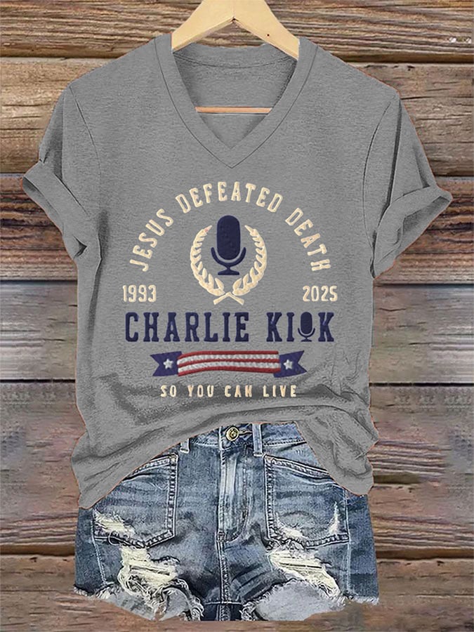 Women's Jesus Defeated Death So You Can Live R.I.P Charlie Kirk Print T-Shirt