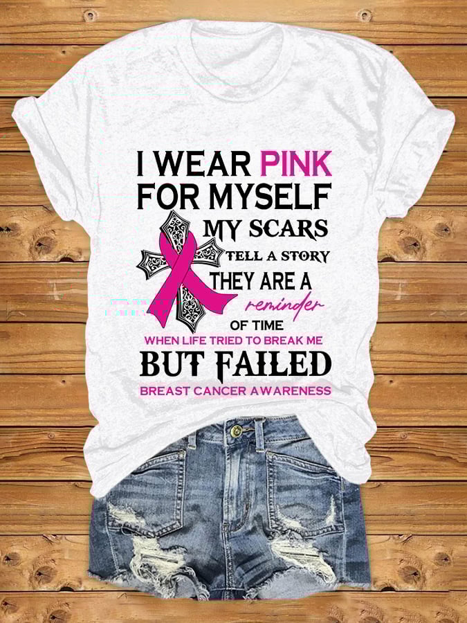 Faith Breast Cancer Awareness I Wear Pink For Myself Print T-Shirt