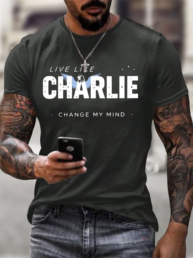 Men's Retro Live Like Charlie Change My Mind Print T-Shirt