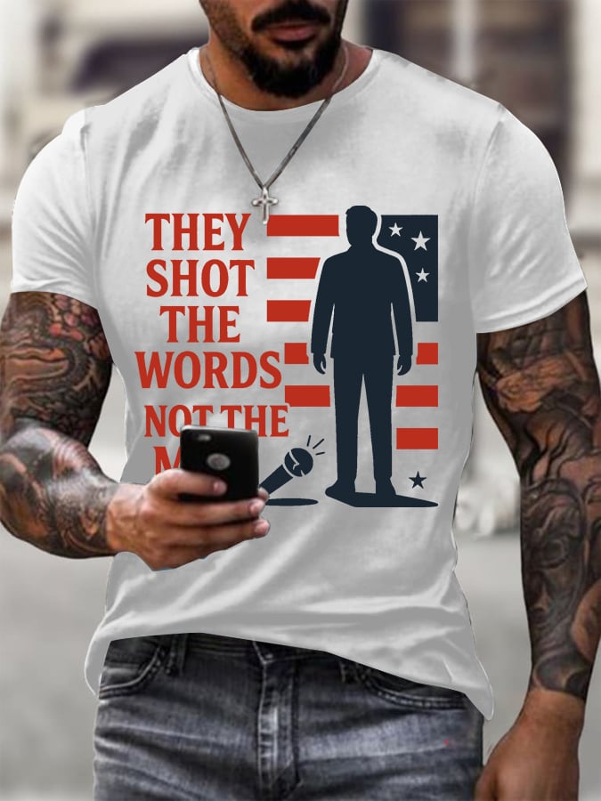Men's They Shot The Words Not The Man Printed Round Neck T-Shirt