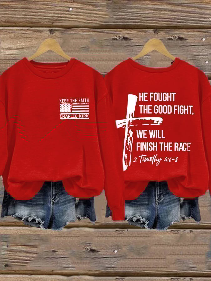 Retro Keep The Faith He Fought The Good Fight, We Will Finish The Race 2 Timothy 4:6-8 Print Sweatshirt