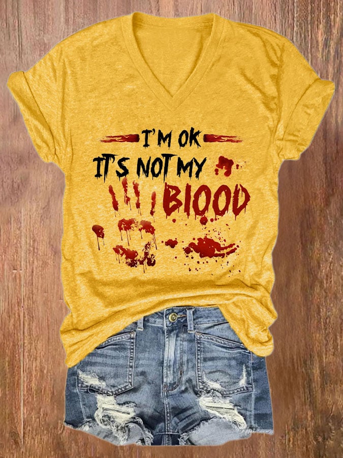 I'M Ok It'S Not My Blood Women's Casual Printed T-Shirt