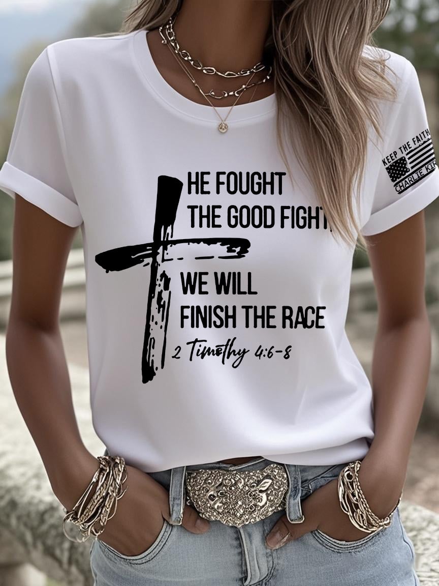 Retro Keep The Faith He Fought The Good Fight, We Will Finish The Race 2 Timothy 4:6-8 Print T-Shirt