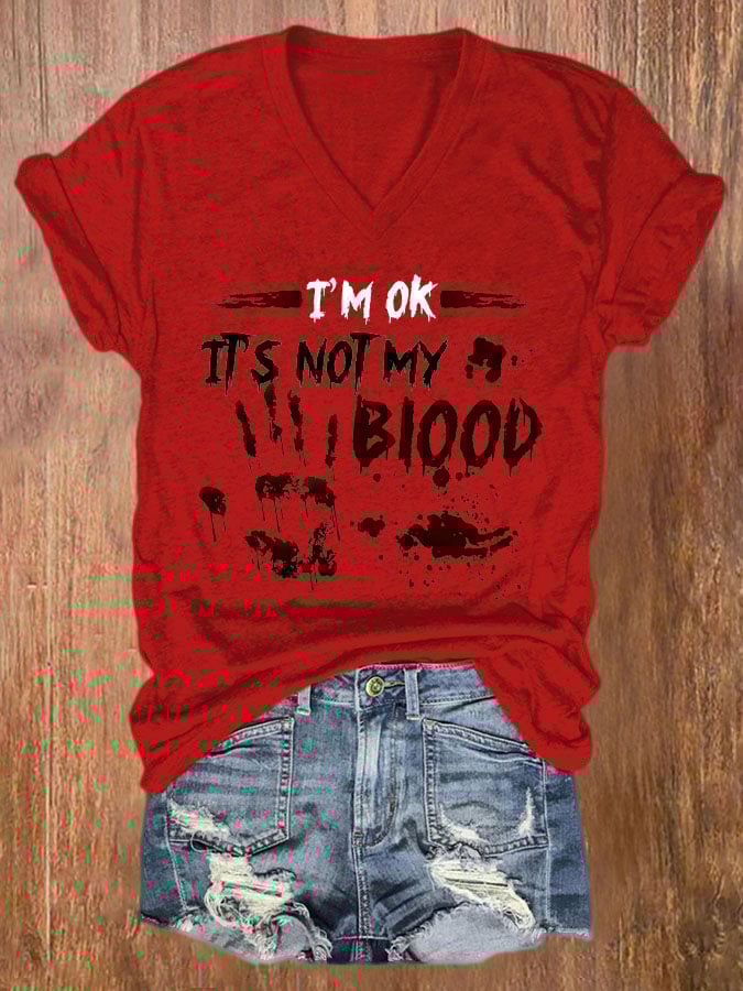 I'M Ok It'S Not My Blood Women's Casual Printed T-Shirt