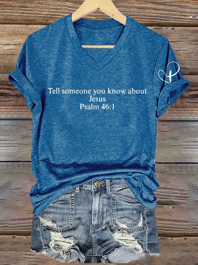 V-Neck Retro Tell Someone You Know About Jesus Psalm 46:1 Print T-Shirt