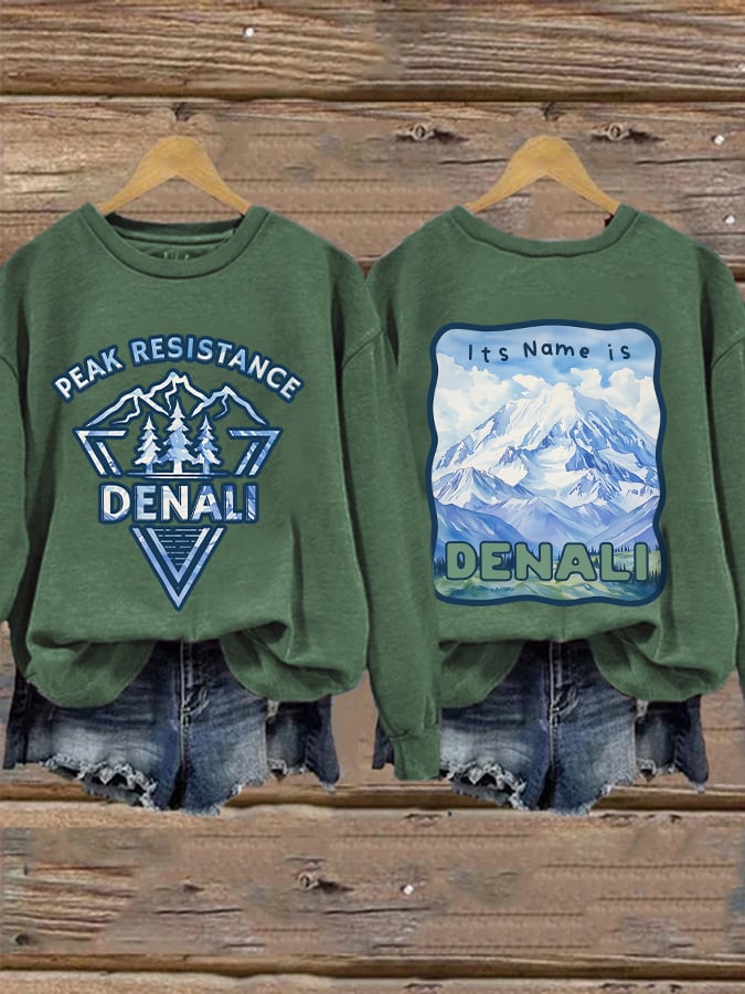 Retro Peak Resistance Denali Its Name Is Denali Print Sweatshirt