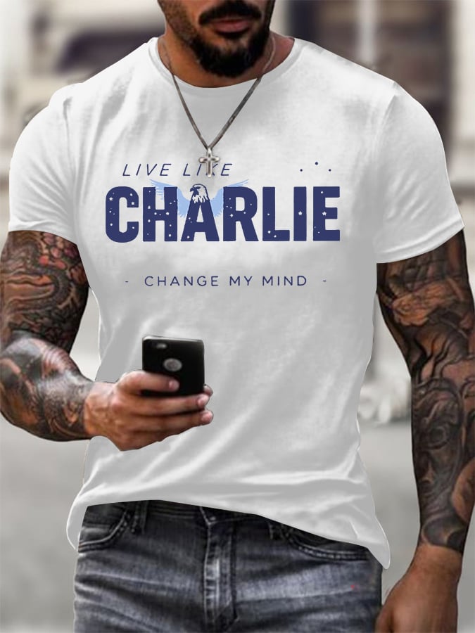 Men's Retro Live Like Charlie Change My Mind Print T-Shirt