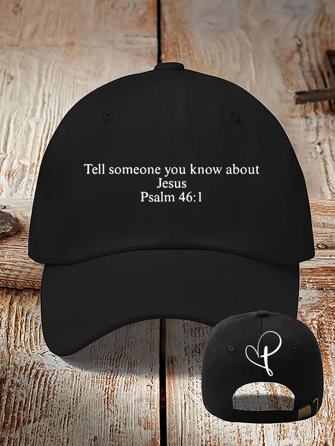 Retro Tell Someone You Know About Jesus Psalm 46:1 Print Baseball Cap