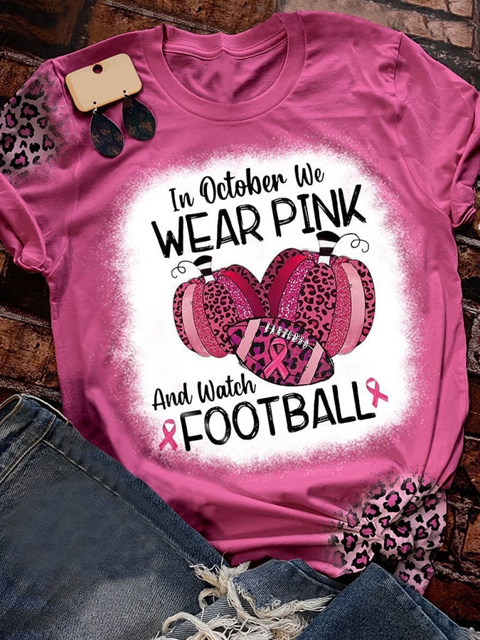 In October We Wear Pink And Watch Football Leopard Print T-Shirt