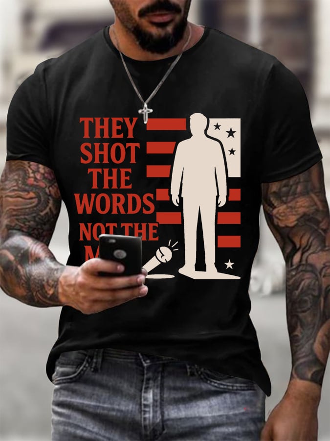 Men's They Shot The Words Not The Man Printed Round Neck T-Shirt