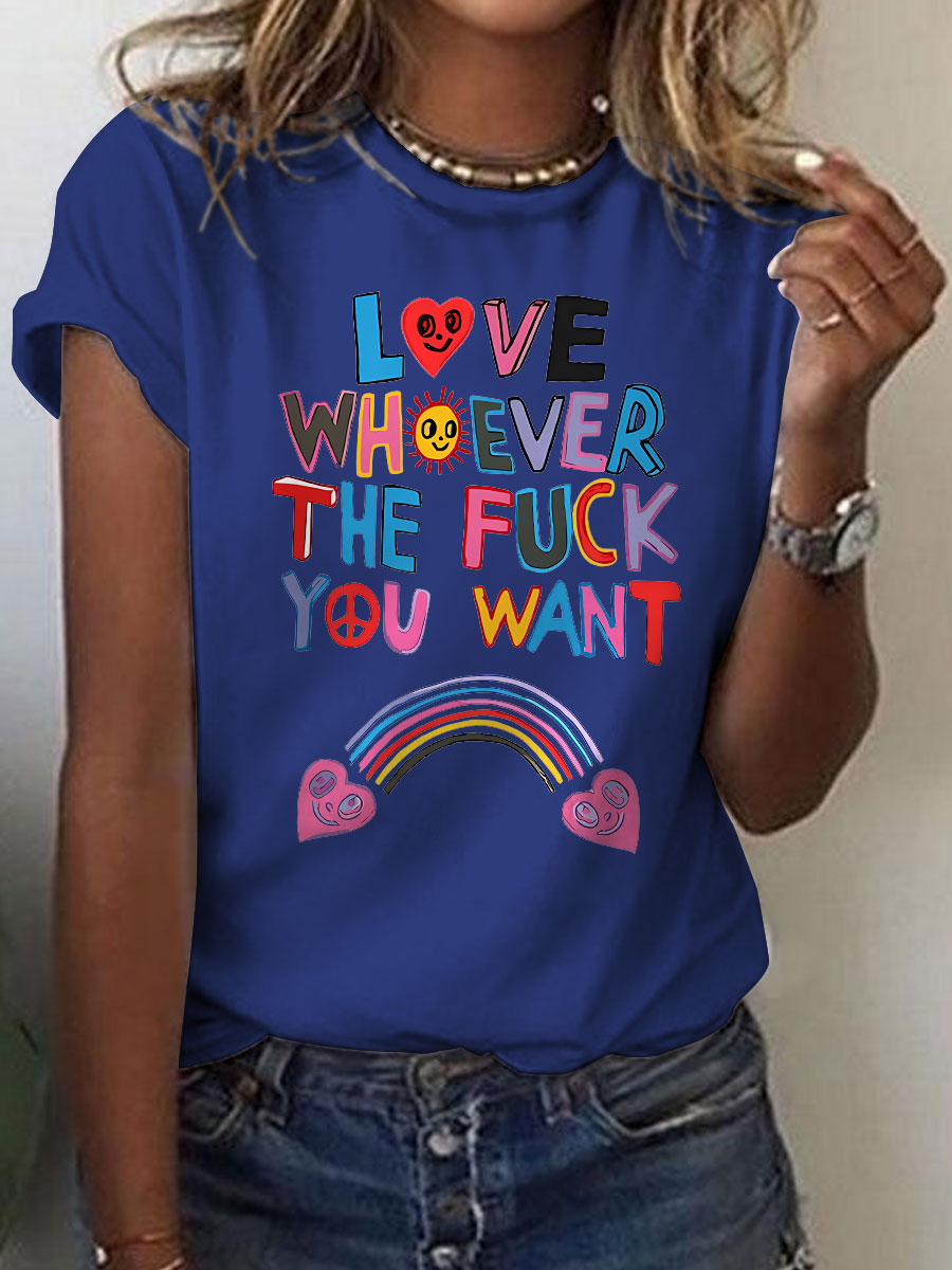 Love Whoever The Fuck You Pride Month Art Casual Print T-shirt