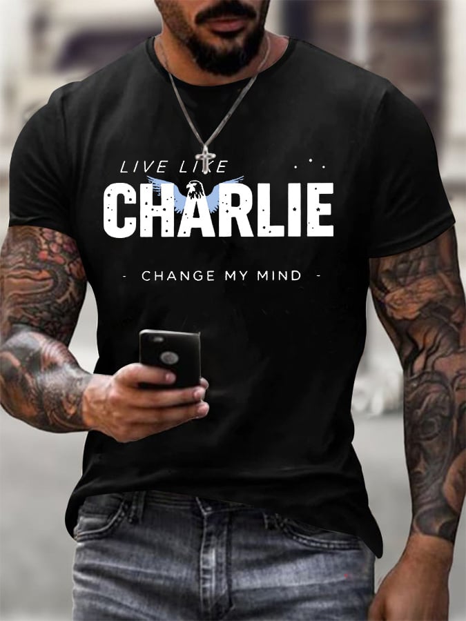Men's Retro Live Like Charlie Change My Mind Print T-Shirt