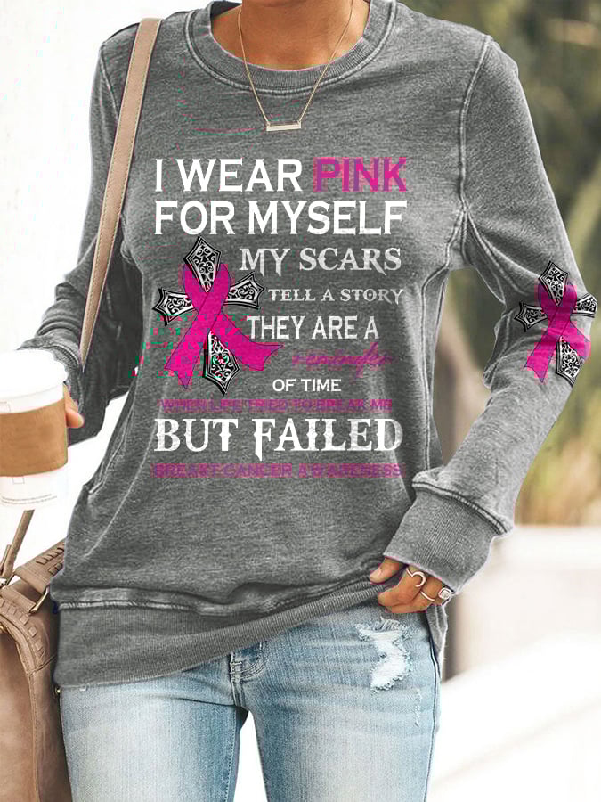 Faith Breast Cancer Awareness I Wear Pink For Myself Print Sweatshirt