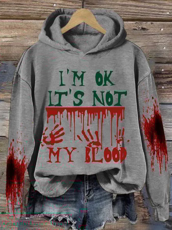 I'M Ok It'S Not My Blood Halloween Women'S Printed Casual Long-Sleeved Sweatshirt