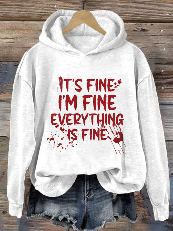 Women's It's Fine I'm Fine Everything is Fine Print Long Sleeve Hoodie