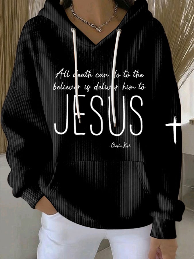 Women's All Death Can Do To The Believer Is Deliver Him To Jesus Print Casual Sweatshirt