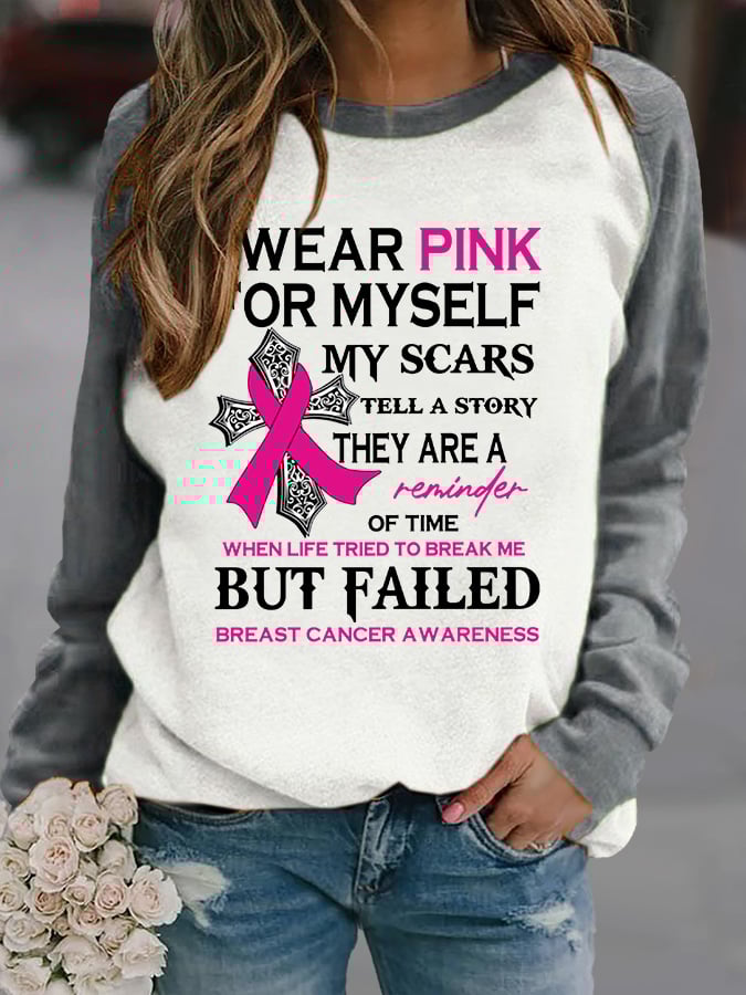 Faith Breast Cancer Awareness I Wear Pink For Myself Print Sweatshirt