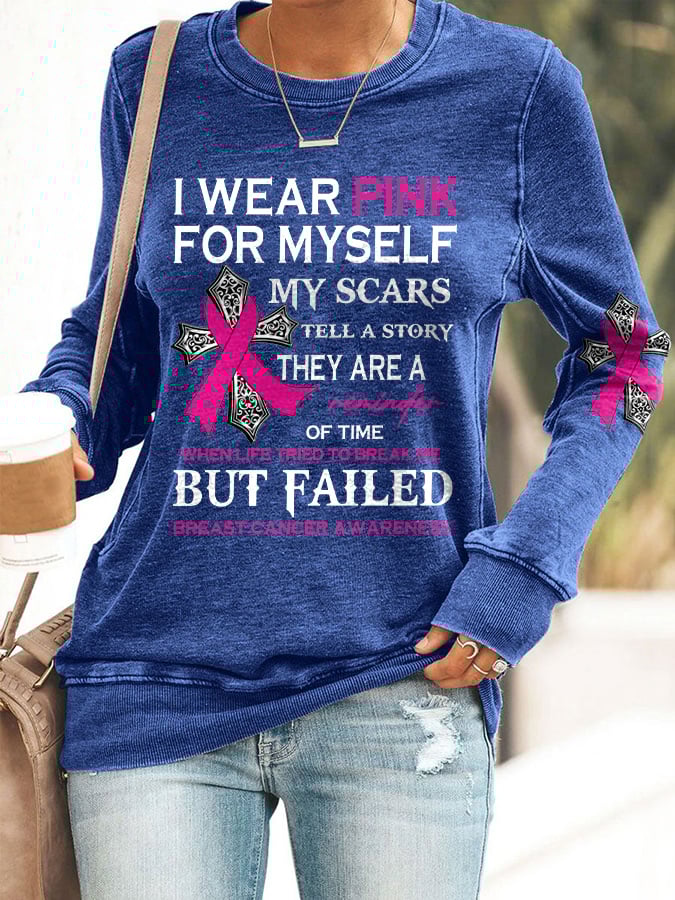 Faith Breast Cancer Awareness I Wear Pink For Myself Print Sweatshirt