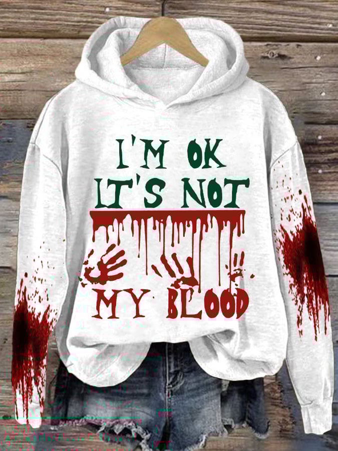 I'M Ok It'S Not My Blood Halloween Women'S Printed Casual Long-Sleeved Sweatshirt