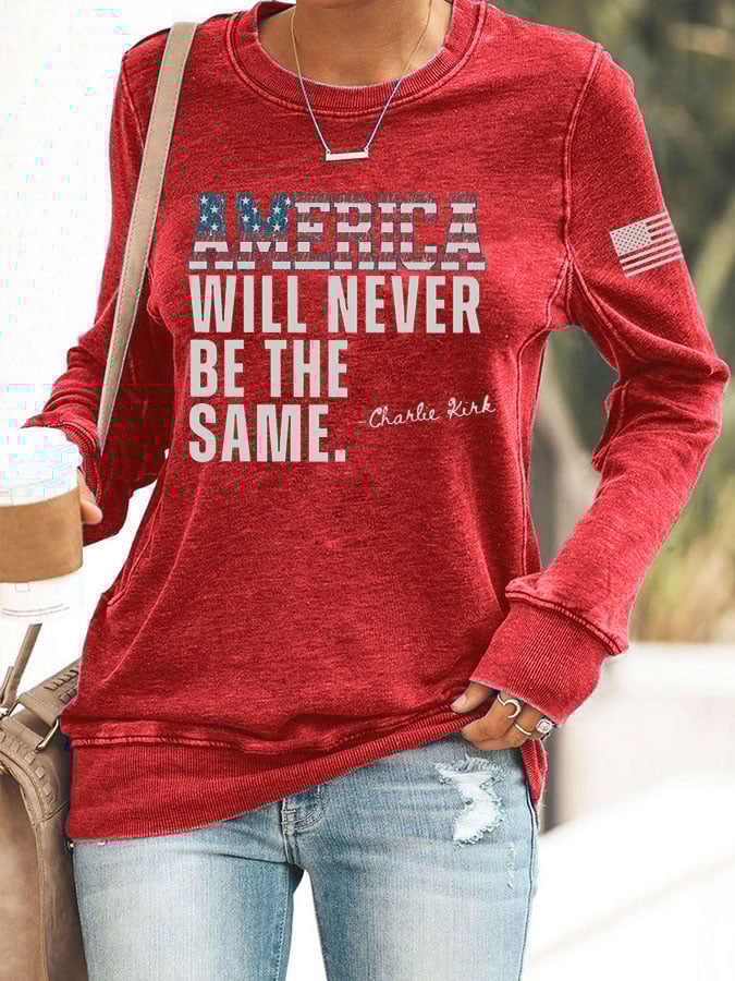 Women's America Will Never Be The Same Print Round Neck Sweatshirt