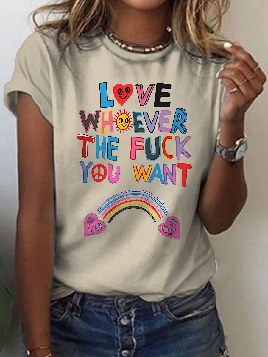 Love Whoever The Fuck You Pride Month Art Casual Print T-shirt