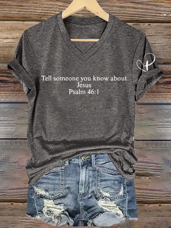 V-Neck Retro Tell Someone You Know About Jesus Psalm 46:1 Print T-Shirt