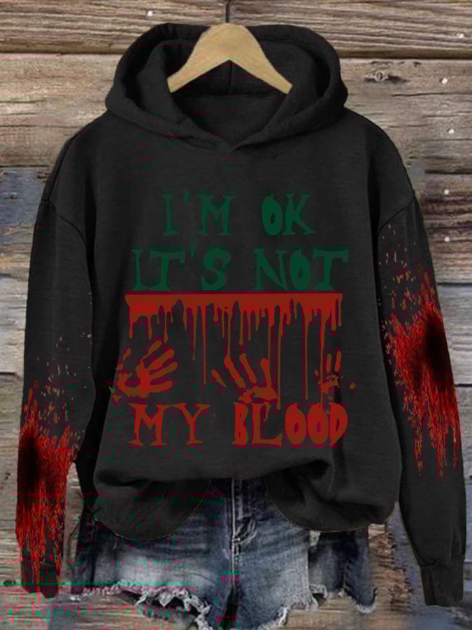 I'M Ok It'S Not My Blood Halloween Women'S Printed Casual Long-Sleeved Sweatshirt