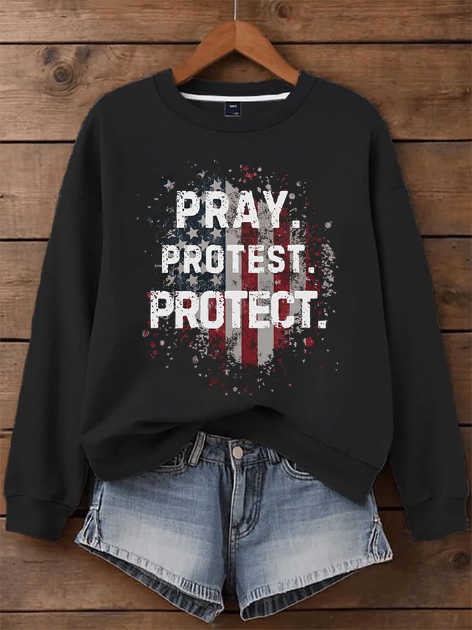 Women's Pray Protest Protect Printed Sweatshirt