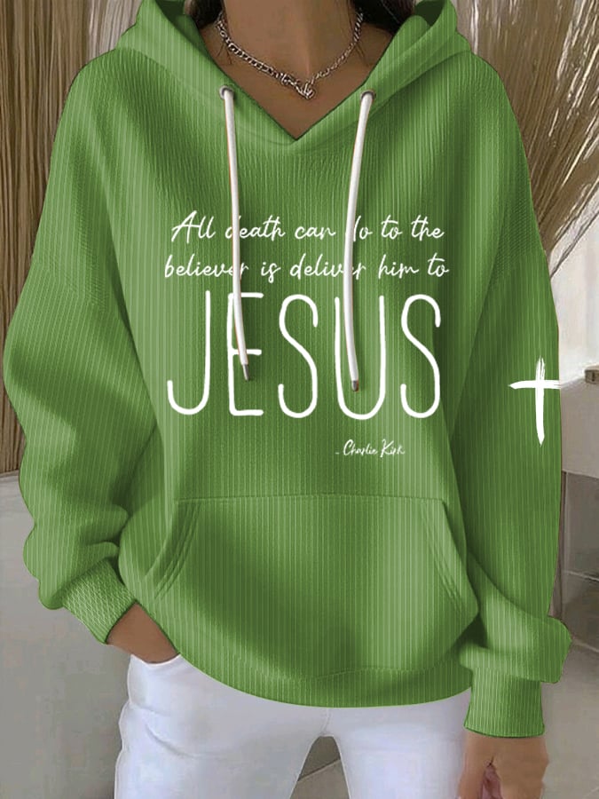 Women's All Death Can Do To The Believer Is Deliver Him To Jesus Print Casual Sweatshirt
