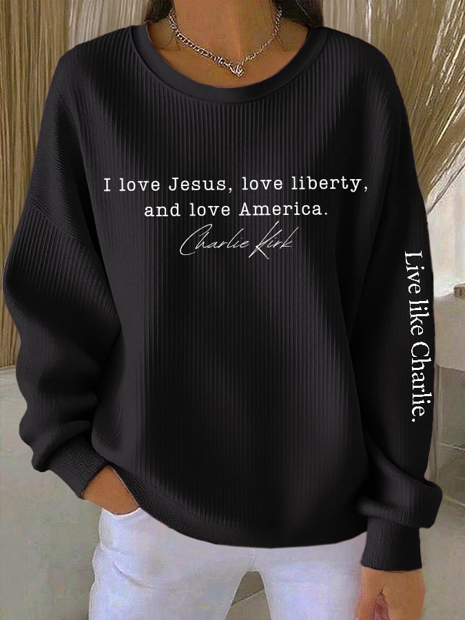 Retro Live Like I Love Jesus, Love Liberty, And Love America Print Round Neck Sweatshirt