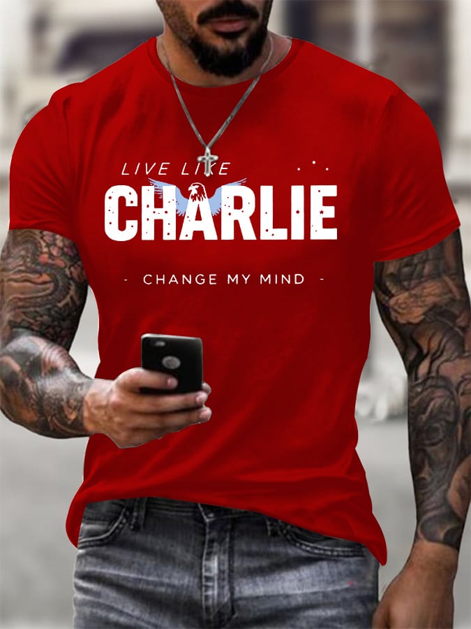 Men's Retro Live Like Charlie Change My Mind Print T-Shirt