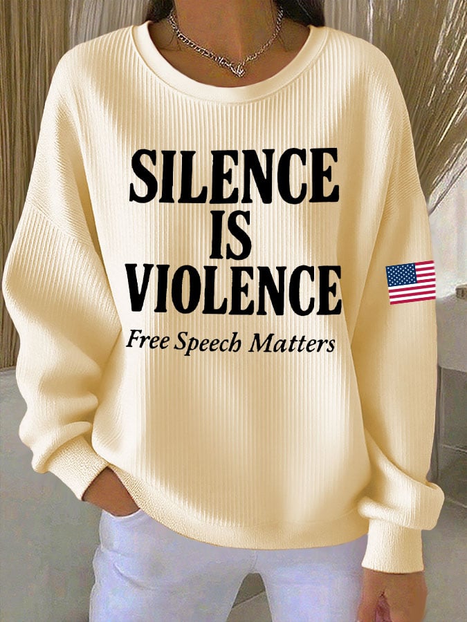 Women's Retro Silence Is Violence Free Speech Matters Print Round Neck Sweatshirt