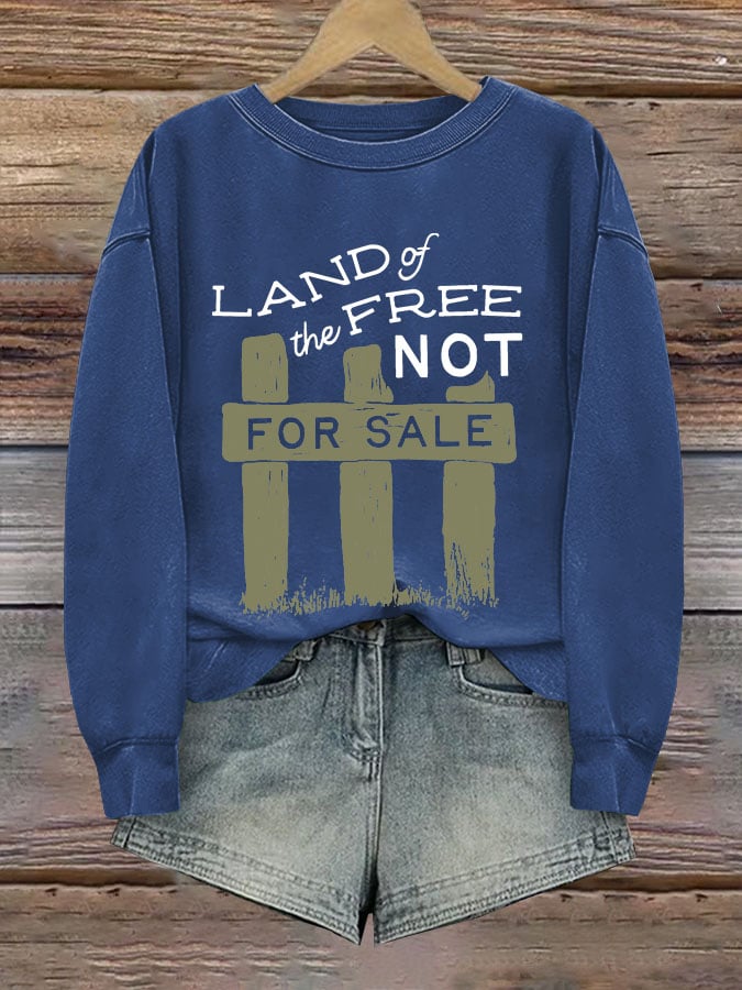 Women's Land Of Free Not For Sale National Parks Printed Sweatshirt