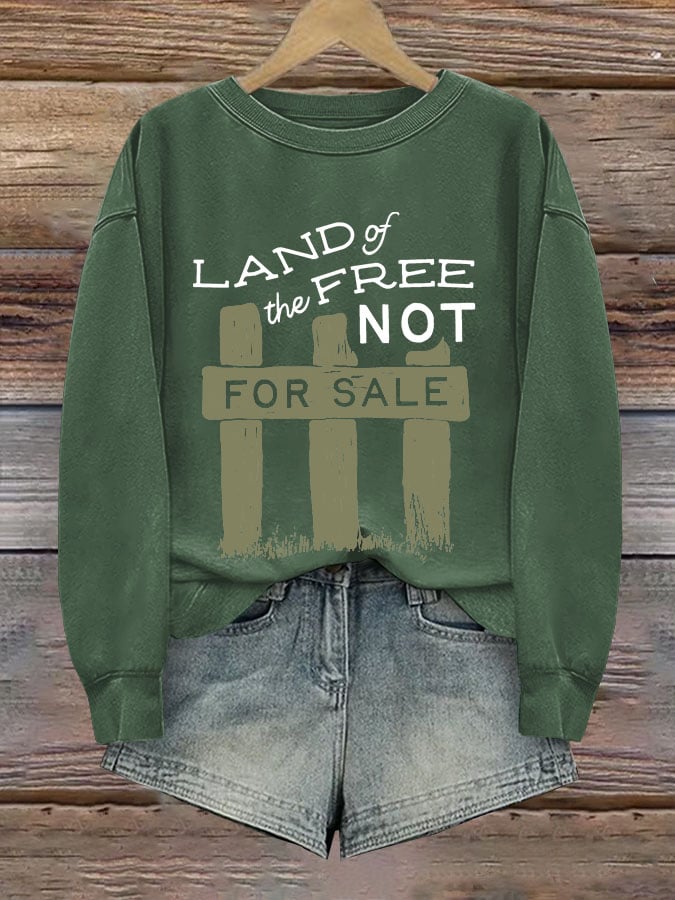 Women's Land Of Free Not For Sale National Parks Printed Sweatshirt