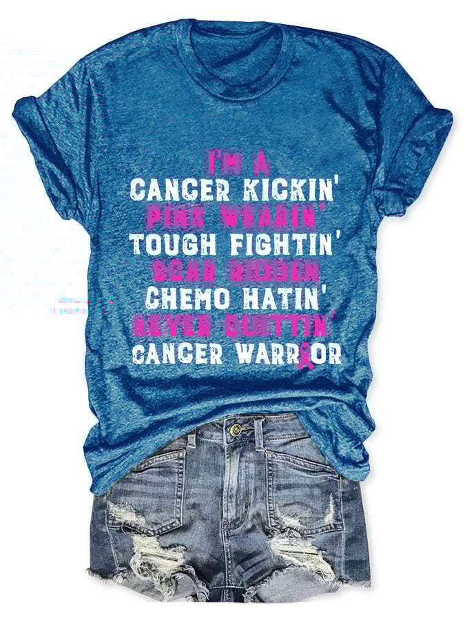 Breast Cancer Awareness Cancer Kickin' Chemo Hatin' Warrior Print T-Shirt