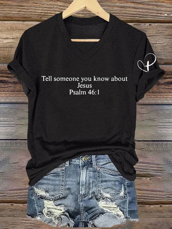 V-Neck Retro Tell Someone You Know About Jesus Psalm 46:1 Print T-Shirt