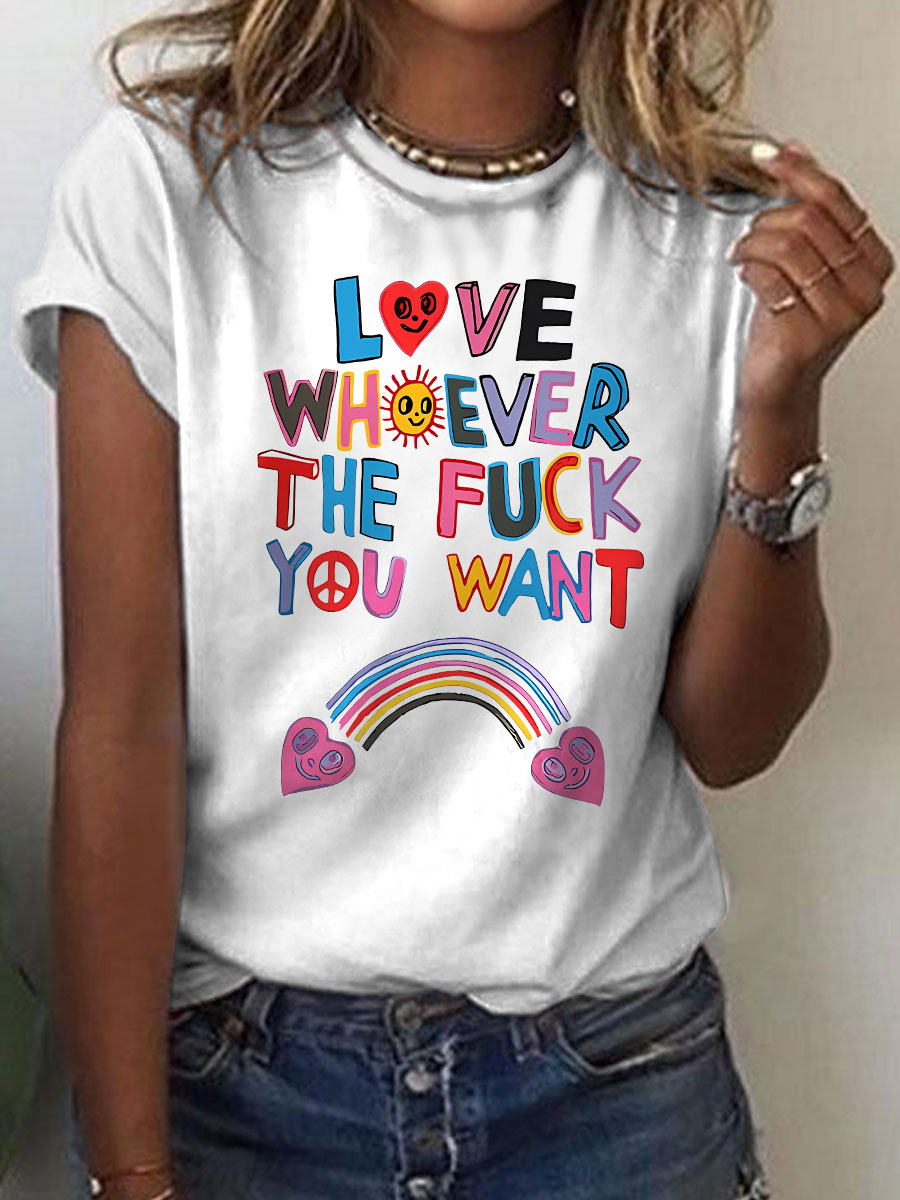 Love Whoever The Fuck You Pride Month Art Casual Print T-shirt
