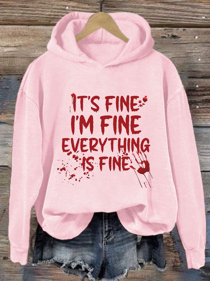 Women's It's Fine I'm Fine Everything is Fine Print Long Sleeve Hoodie