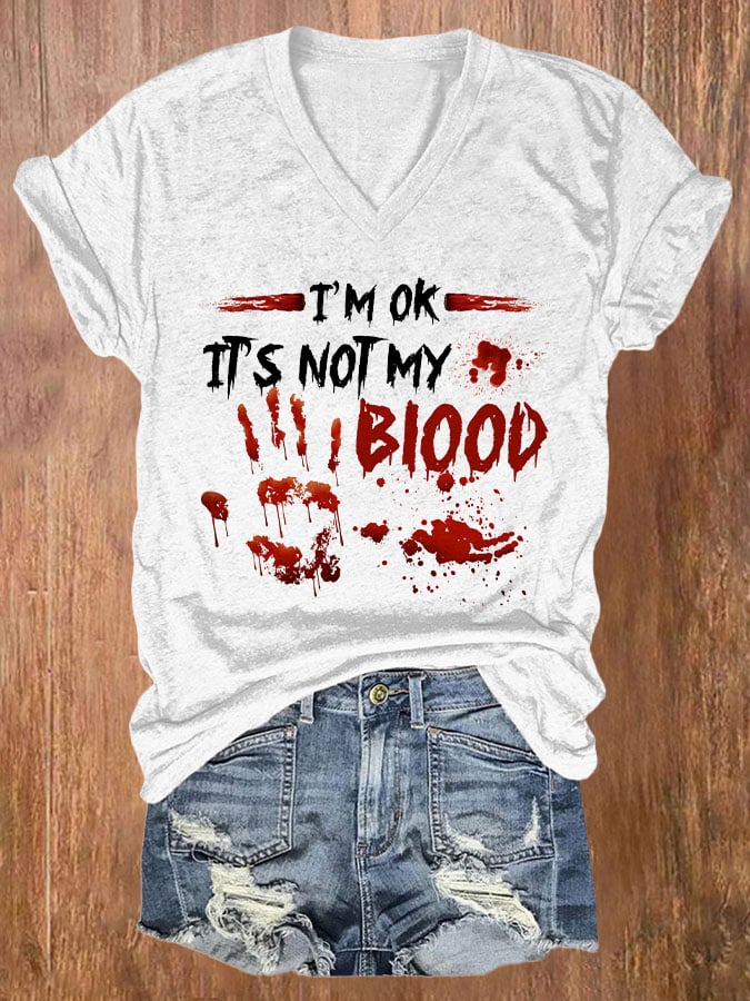 I'M Ok It'S Not My Blood Women's Casual Printed T-Shirt
