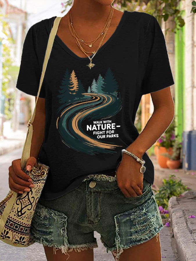 Women's Walk With Nature Fight For Our Parks Print V Neck Casual T-Shirt