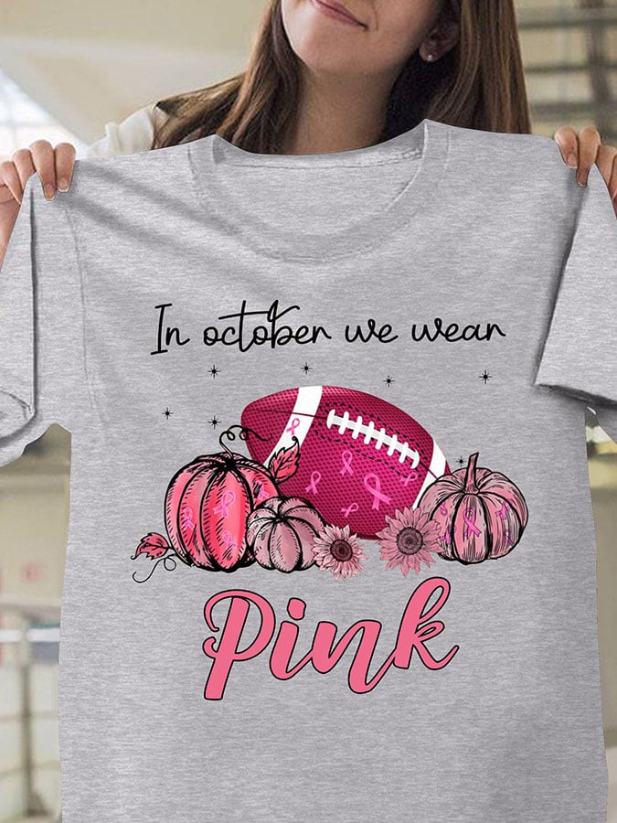 Football In October We Wear Pink Print T-Shirt