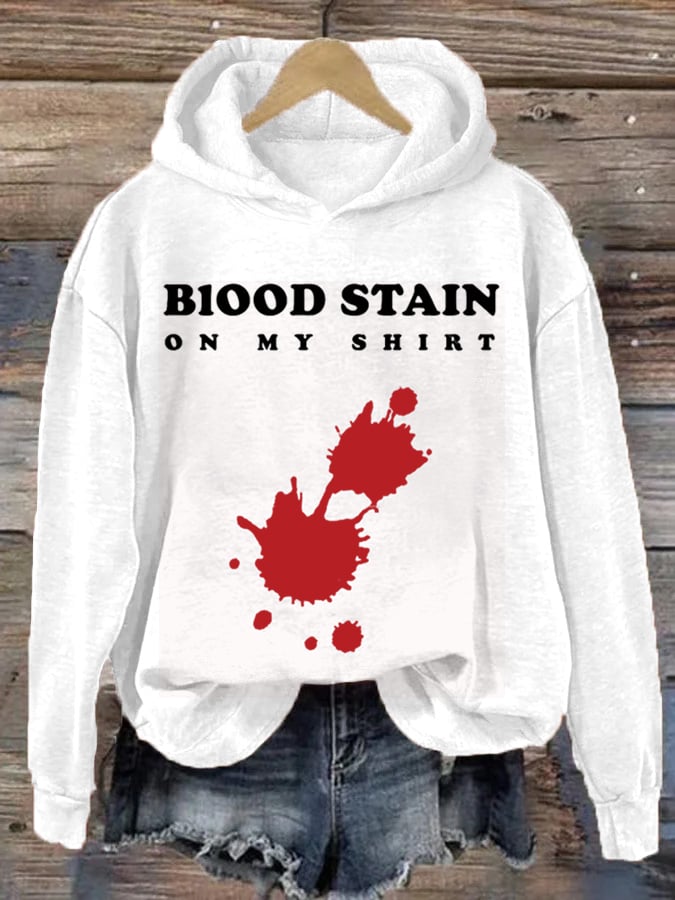 Women's Halloween Blood Stain On My Shirt Printed Hoodie