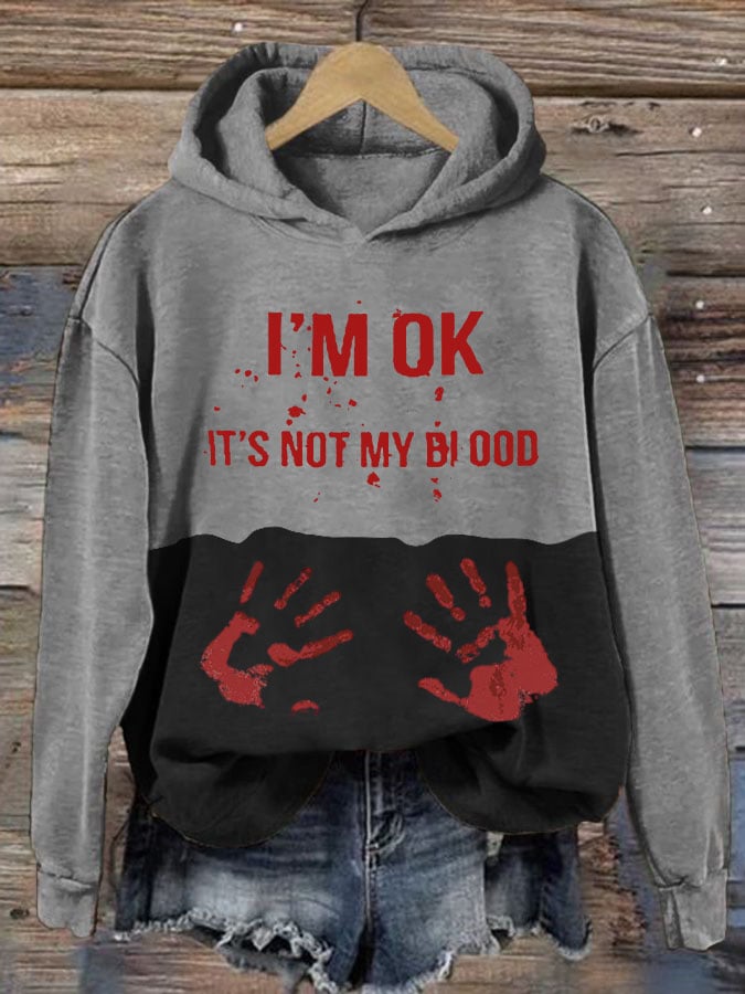 I'M Ok It'S Not My Blood Halloween Women'S Printed Casual Long-Sleeved Sweatshirt