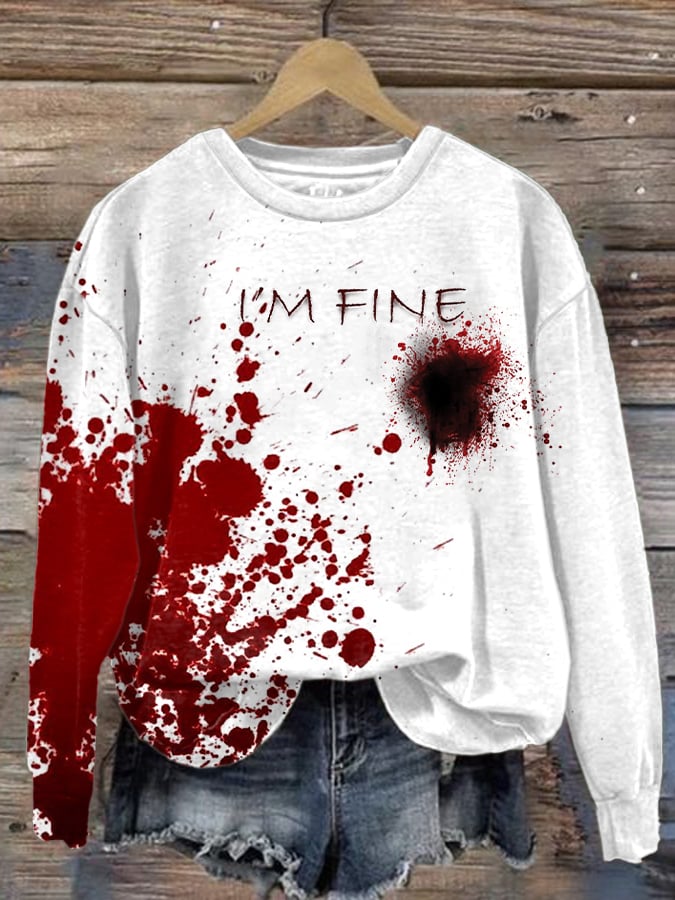 Women's Blood Stains I'M Fine Print Long Sleeve Sweatshirt