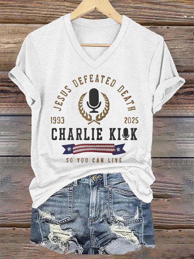 Women's Jesus Defeated Death So You Can Live R.I.P Charlie Kirk Print T-Shirt