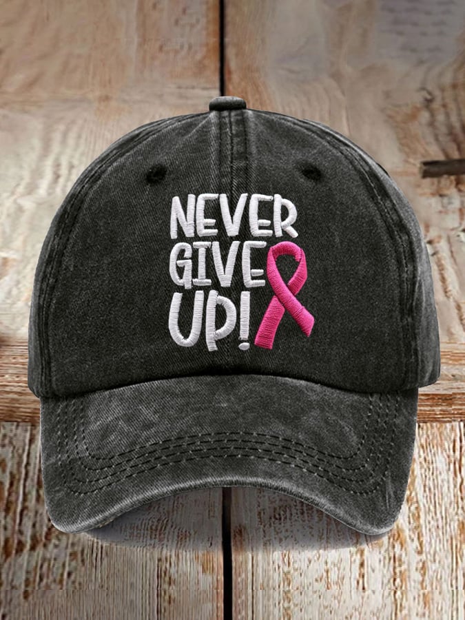 Never Give Up Pink Ribbon Breast Cancer Awareness Print Baseball Cap