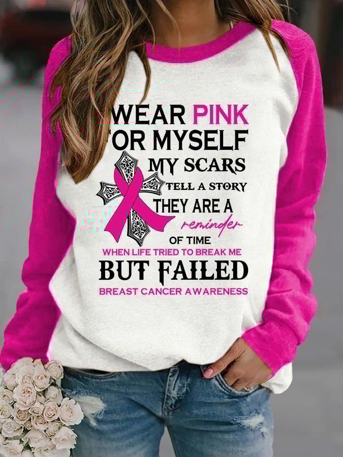 Faith Breast Cancer Awareness I Wear Pink For Myself Print Sweatshirt